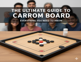 The Ultimate Guide to Carrom Board: Everything You Need to Know