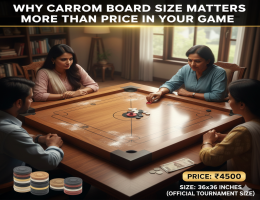 Why Carrom Board Size Matters More Than Price in Your Game